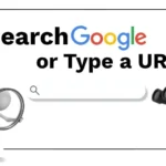 Search Google or Type a URL: What It Means and Why It’s There